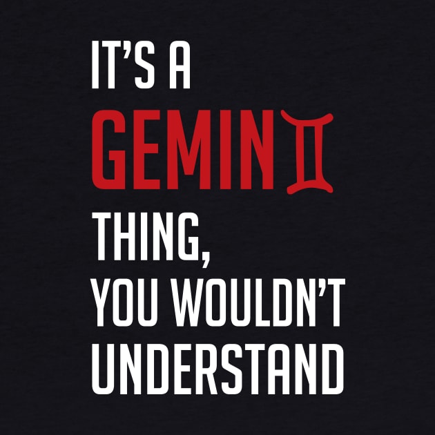 Funny It's A Gemini Thing, You Wouldn't Understand by theperfectpresents